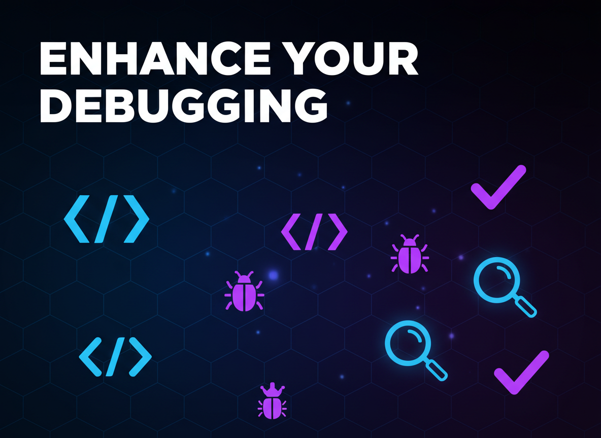 Enhance Your Debugging: Tools to Improve Problem-Solving Skills